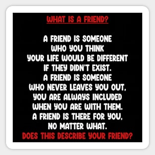 What Is A Friend? Sticker